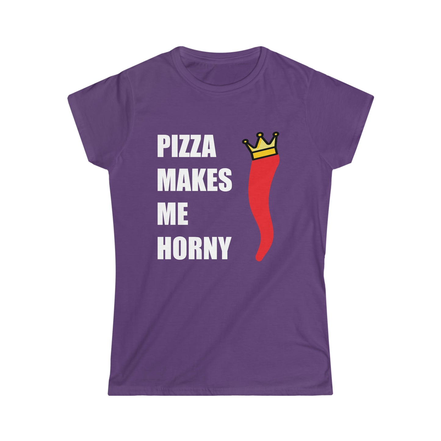 PIZZA MAKES ME HORNY