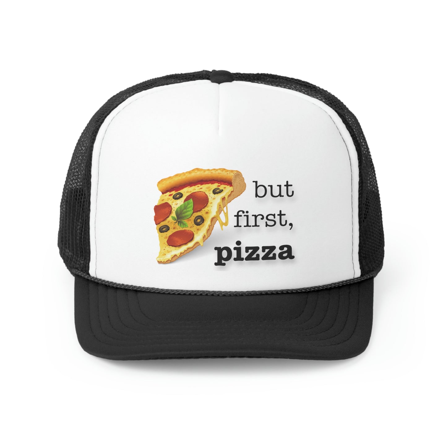 BUT FIRST, PIZZA