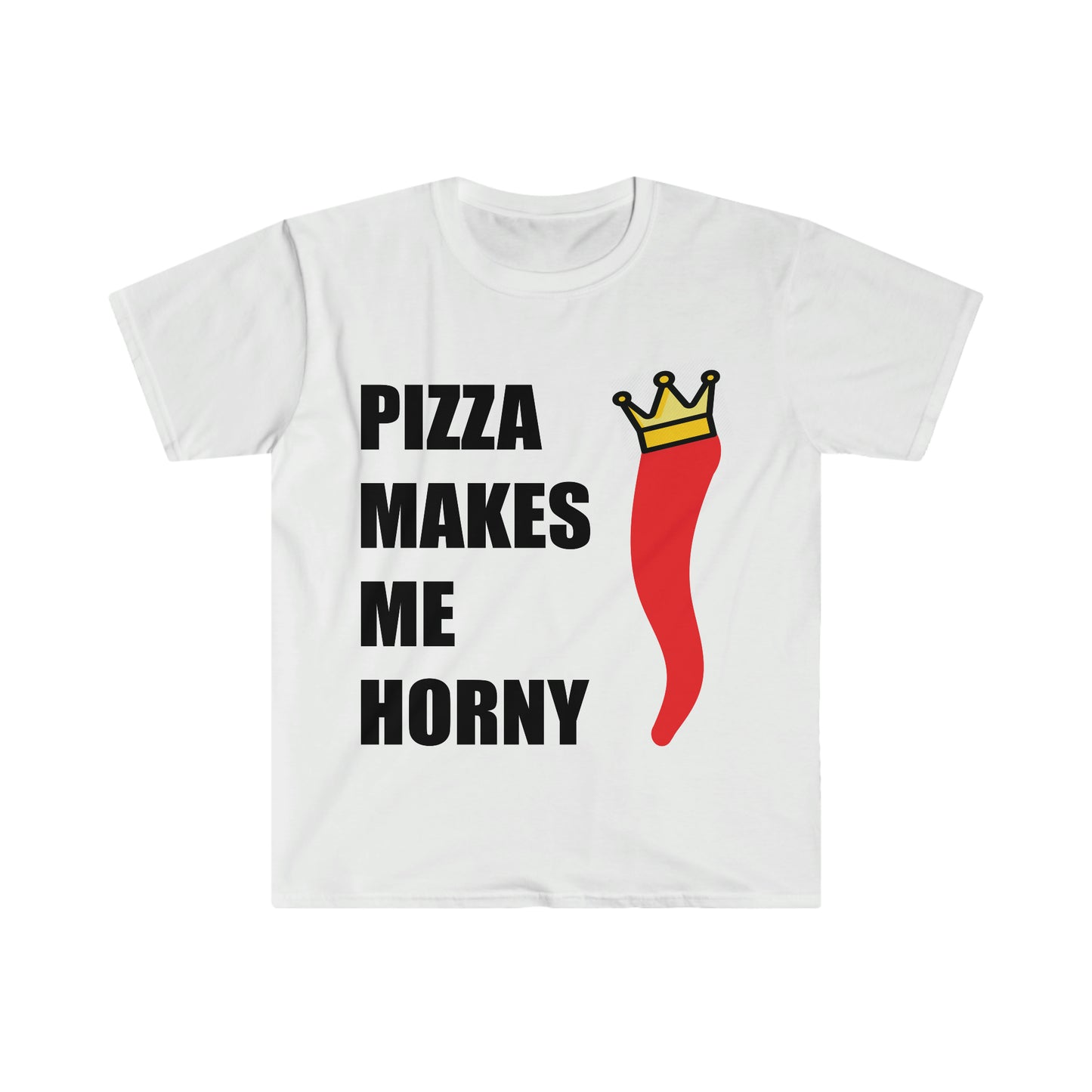 PIZZA MAKES ME HORNY