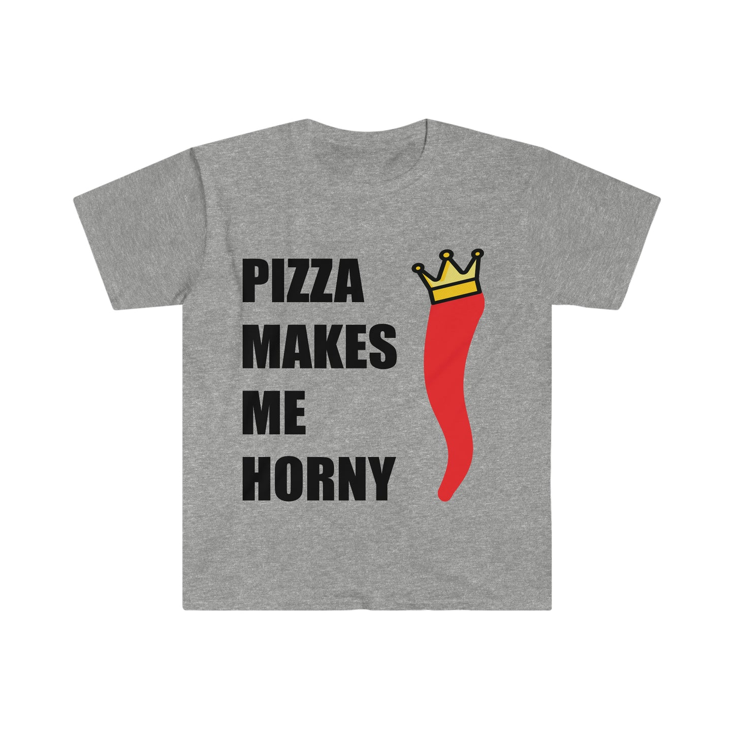 PIZZA MAKES ME HORNY