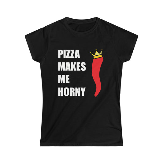 PIZZA MAKES ME HORNY